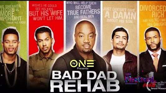 Bad Dad Rehab