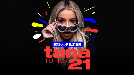 MTV No Filter: Tana Turns 21
