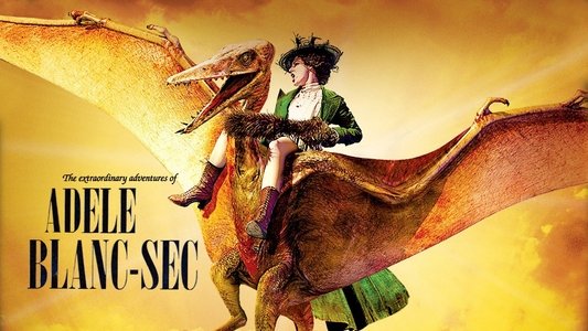 Les Aventures extraordinaires d'Adèle Blanc-Sec