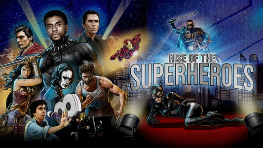 Rise of the Superheroes
