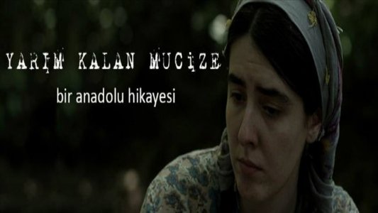 Yarım Kalan Mucize