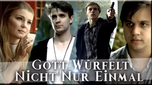 Gott würfelt nicht nur einmal