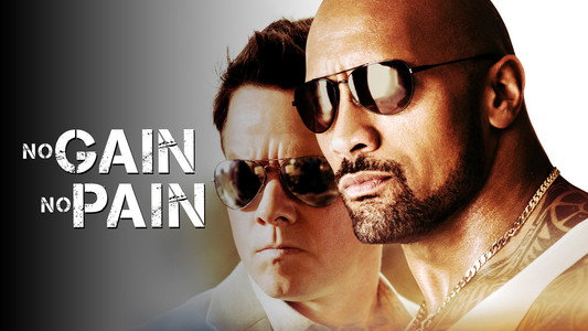 Pain & Gain