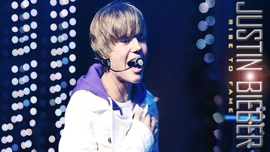 Justin Bieber: Rise to Fame