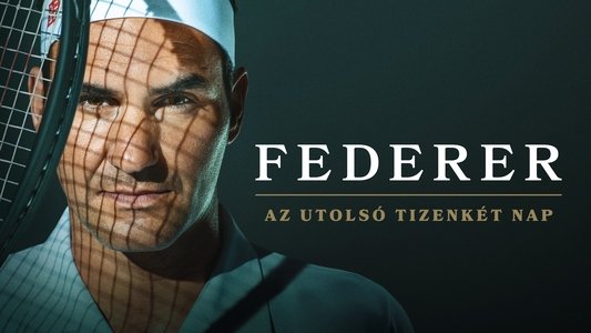 Federer: Twelve Final Days