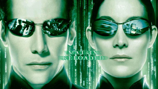 The Matrix Reloaded