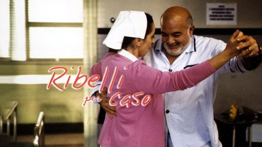 Ribelli per caso