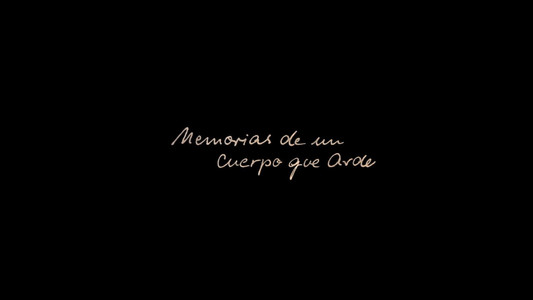 Memorias de un cuerpo que arde