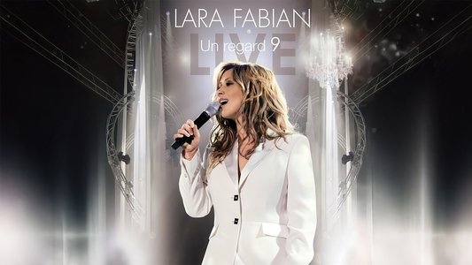 Lara Fabian - Un regard 9 Live