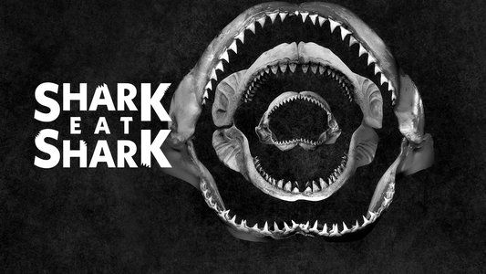 Shark Eat Shark
