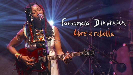 Fatoumata Diawara - Libre et rebelle