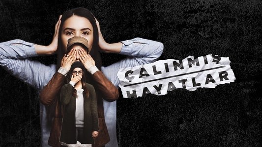 Çalınmış Hayatlar