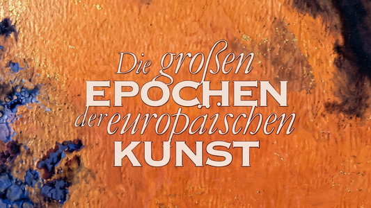Die großen Epochen der Europäischen Kunst