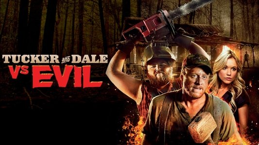 Tucker and Dale vs. Evil