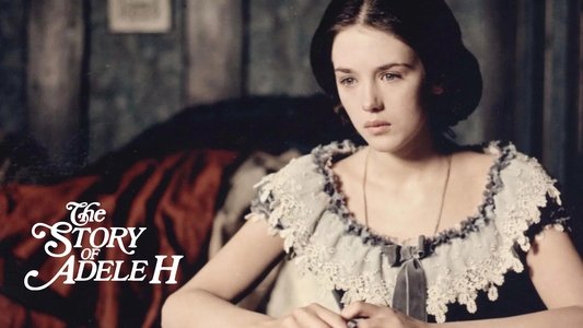 L'Histoire d'Adèle H.