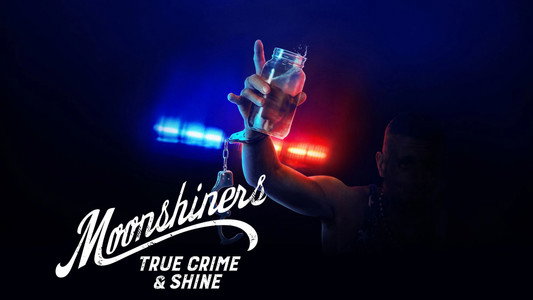 Moonshiners: True Crime & Shine