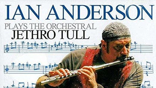 Ian Anderson - Plays the Orchestral Jethro Tull