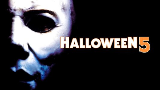 Halloween 5: The Revenge of Michael Myers