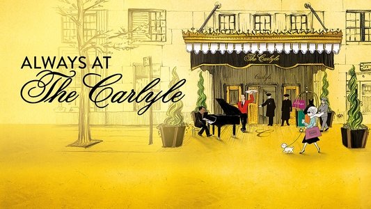 Always at The Carlyle