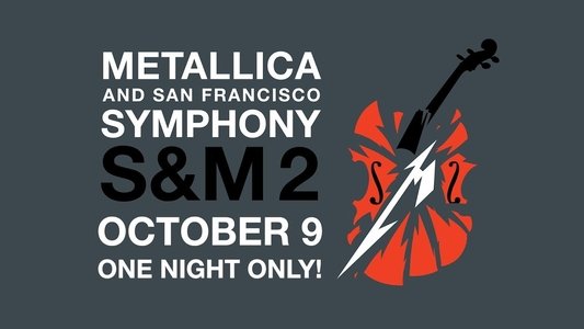 Metallica and San Francisco Symphony: S&M2