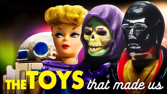 The Toys That Made Us
