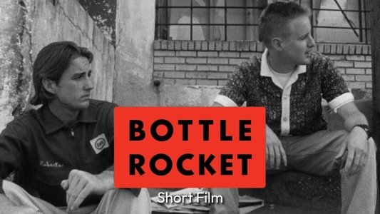 Bottle Rocket