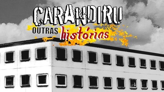 Carandiru: Outras Histórias