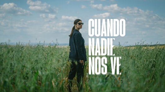 Cuando nadie nos ve