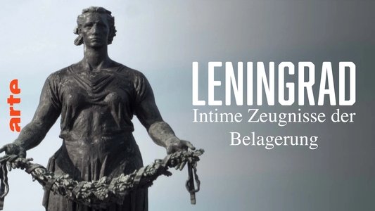 Leningrad. Stimmen einer belagerten Stadt