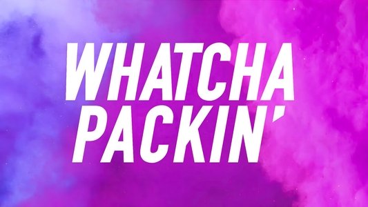 Whatcha Packin'