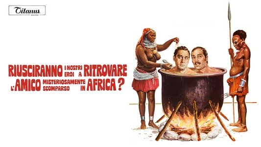 Riusciranno i nostri eroi a ritrovare l'amico misteriosamente scomparso in Africa?