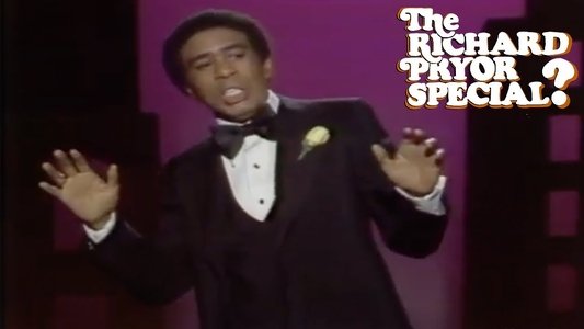 The Richard Pryor Special?