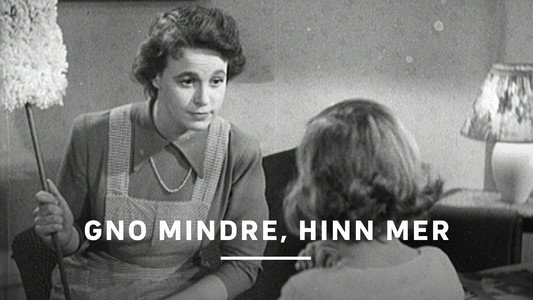 Gno mindre, hinn mer