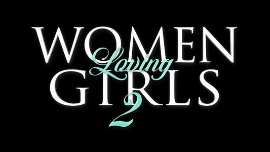 Women Loving Girls 2