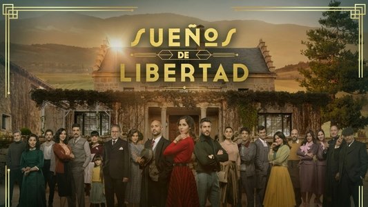 Sueños de libertad