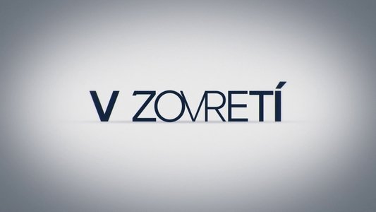 V zovretí
