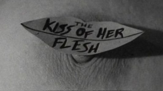 The Kiss of Her Flesh