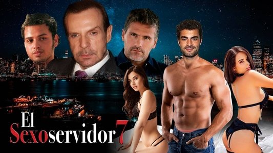 El Sexoservidor 7