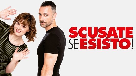 Scusate se esisto!