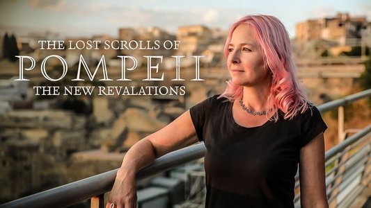 The Lost Scrolls of Pompeii: New Revelations