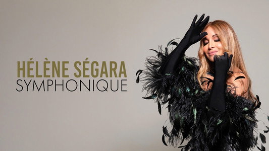 Hélène Ségara : Symphonique
