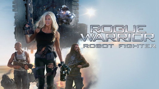 Rogue Warrior: Robot Fighter