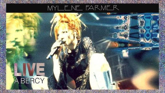 Mylène Farmer : Live à Bercy