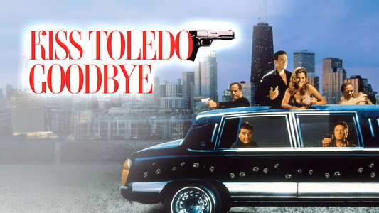Kiss Toledo Goodbye