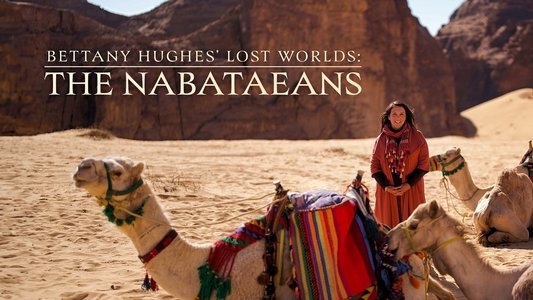 Bettany Hughes' Lost Worlds: The Nabataeans