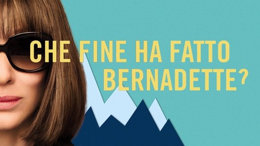 Where'd You Go, Bernadette