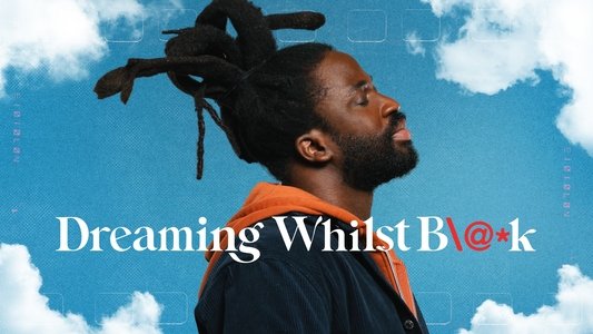 Dreaming Whilst Black
