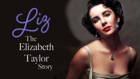 Liz: The Elizabeth Taylor Story