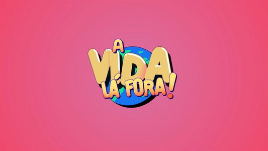 A Vida Lá Fora