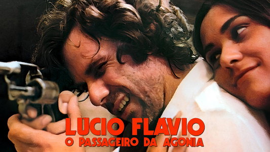 Lúcio Flávio, o Passageiro da Agonia